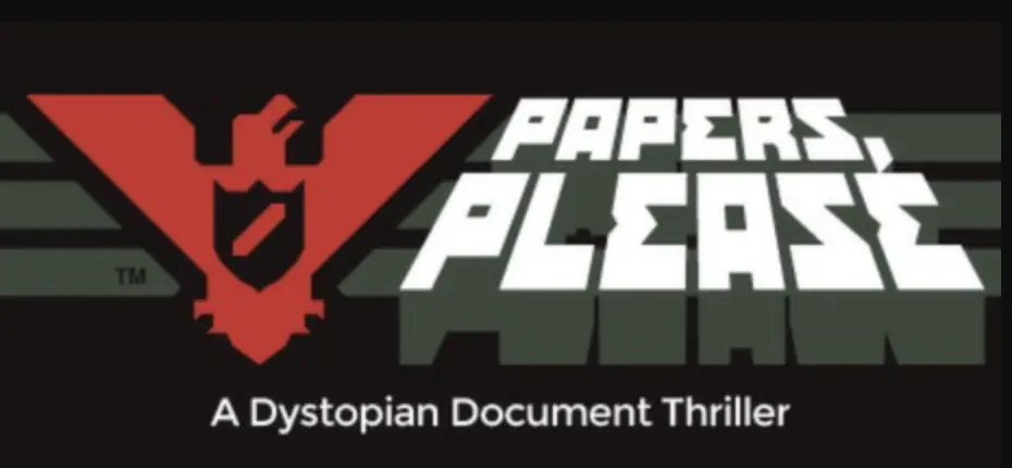 Papers, Please